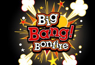 Big Bang Bonfire